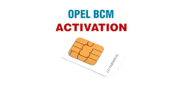 ACTIVATION OPEL BCM