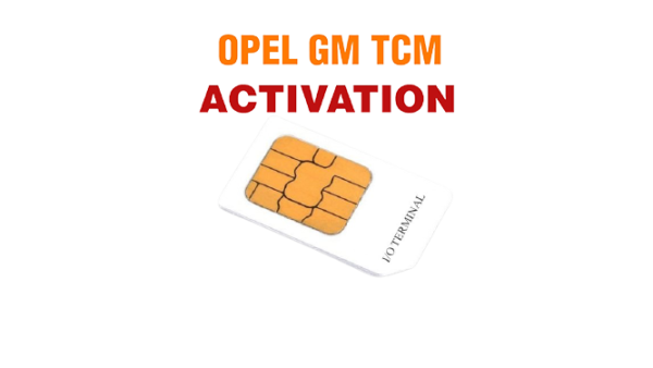 ACTIVATION OPEL/GM TCM